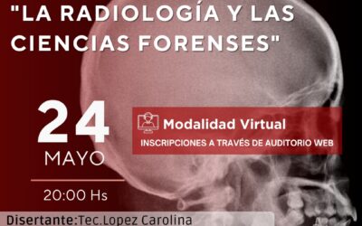 «La Radiología y las Ciencias Forenses»